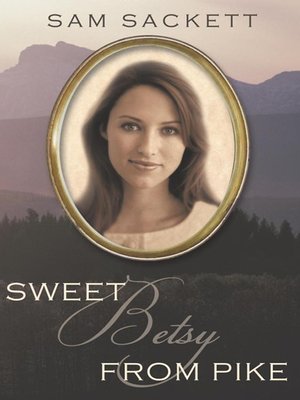 cover image of Sweet Betsy from Pike
